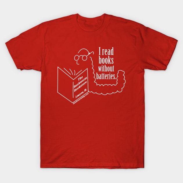 The Bookworm: Books Without Batteries T-Shirt by MarcusCreative